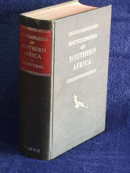 Encyclopaedia of Southern Africa  Eric Rosenthal | Fourth Edition 1967