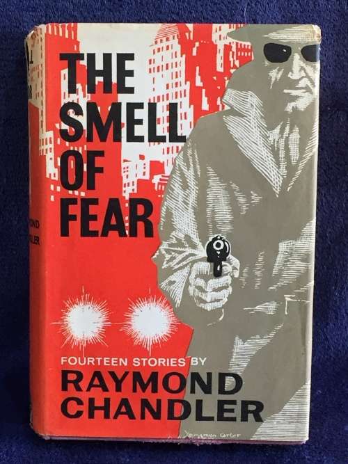The Smell of Fear by Raymond Chandler | First Edition 1965