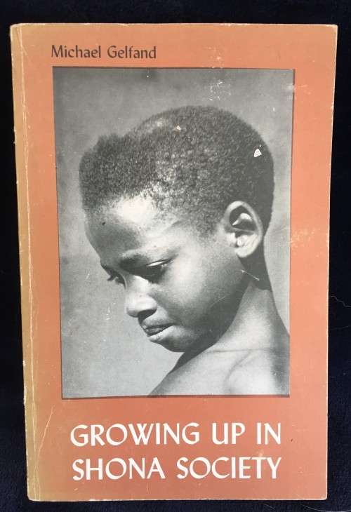 Growing Up In Shona Society Michael Gelfand | Rhodesiana