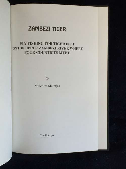 Zambezi Tiger by Malcolm Meintjes - Fly Fishing for Tiger Fish on the Upper Zambezi River ..