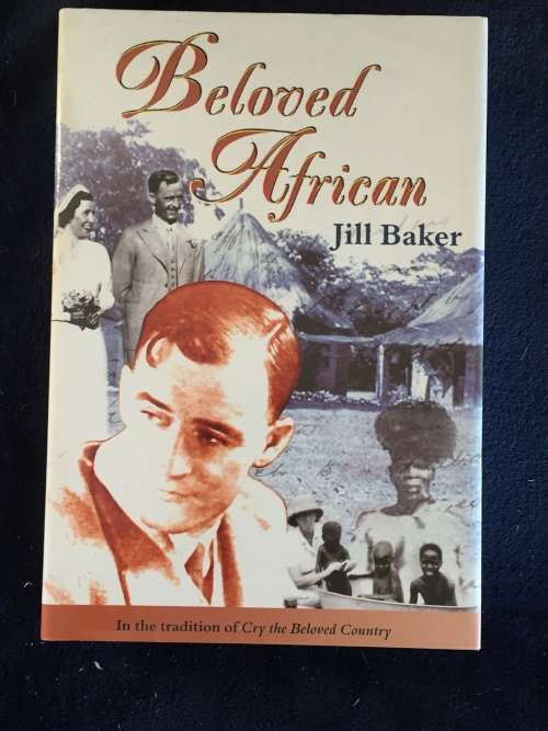 Beloved African by Jill Baker Signed Copy re John Hammond | Rhodesiana