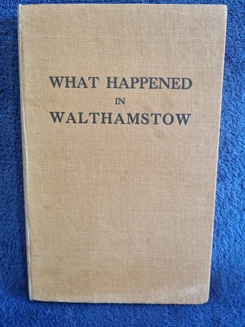 What Happened in Walthamstow by Ross Wyld
