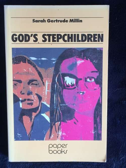 God`s Stepchildren by Sarah Gertrude Millin