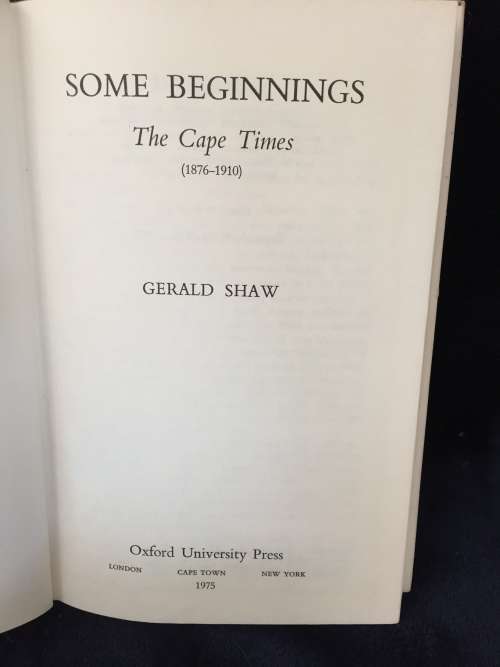Some Beginnings by Gerald Shaw | The Cape Times 1876-1910