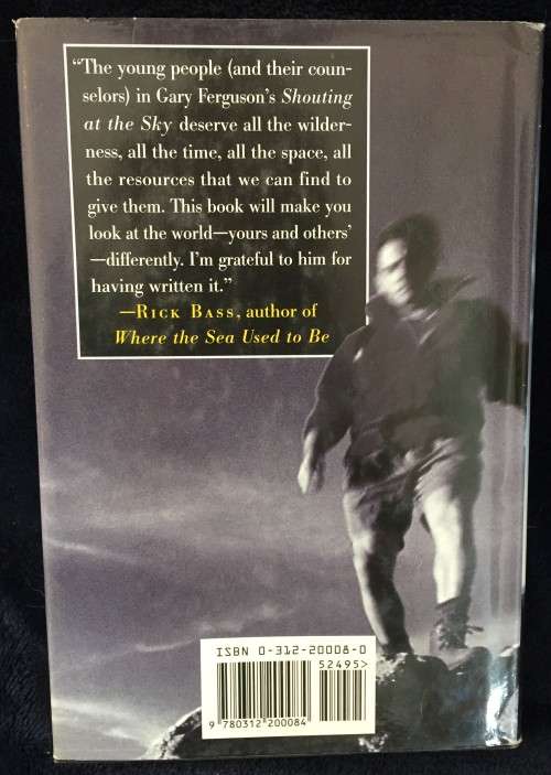Shouting at the Sky: Troubled Teens and the Promise of the Wild by Gary Ferguson