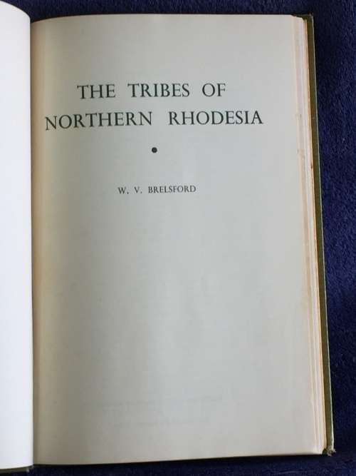 The Tribes of Northern Rhodesia by WV Brelsford 1956 Great photos | Rhodesiana