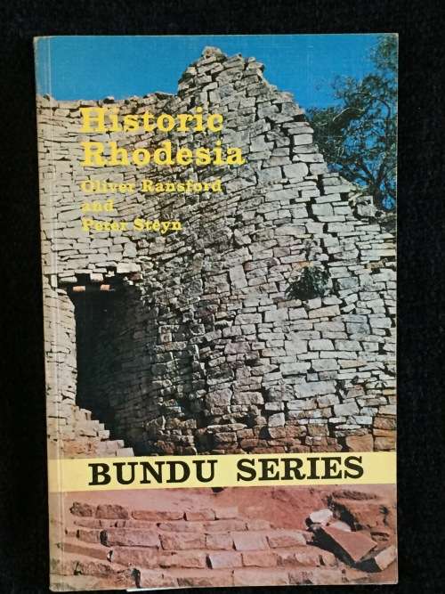 Historic Rhodesia by Oliver Ransford and Peter Steyn  | Rhodesiana