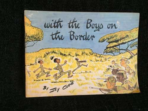With the Boys on the Border by Jay Gee | Rhodesiana