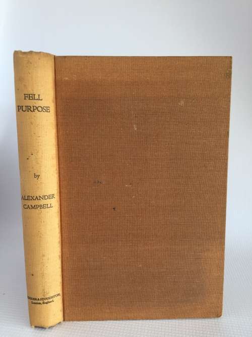 Fell Purpose by Alexander Campbell
