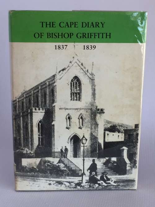 The Cape Diary of Bishop Griffith by J B Brain | 1837 - 1839