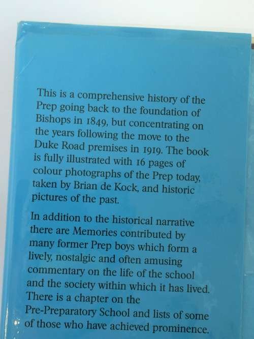 Bishops Prep: A History of the Diocesan College Preparatory School by Peter le Mesurier
