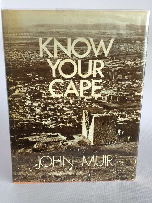 Know Your Cape by John Muir 1975 | Inscription to Min Owen Horwood from unknown signature