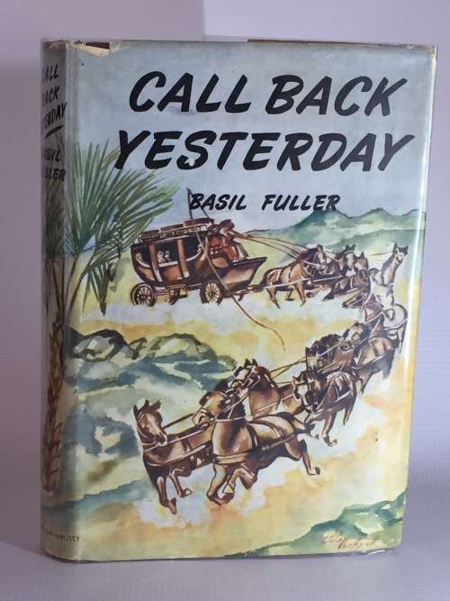Call Back Yesterday by Basil Fuller
