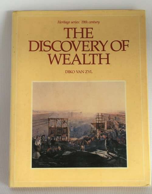 The Discovery of Wealth by Diko Van Zyl | Heritage Series: 19th Century