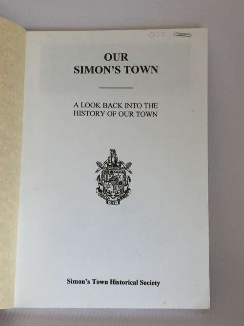 Our Simon`s Town by the Simon`s Town Historical Society | A Look Back into the History of our Town