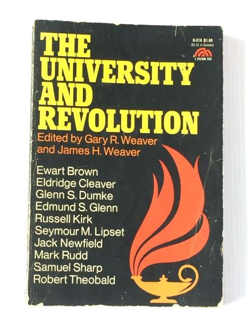 The University and Revolution by Gary R Weaver and James H Weaver