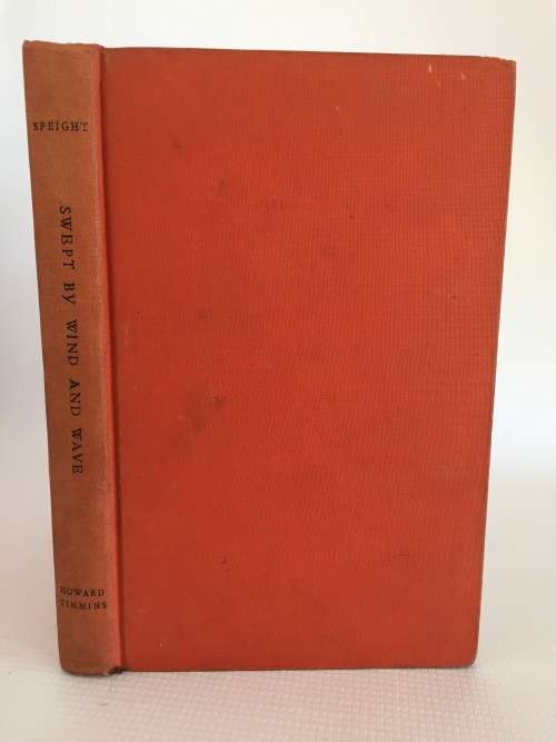 Swept by Wind and Waves by W L Speight