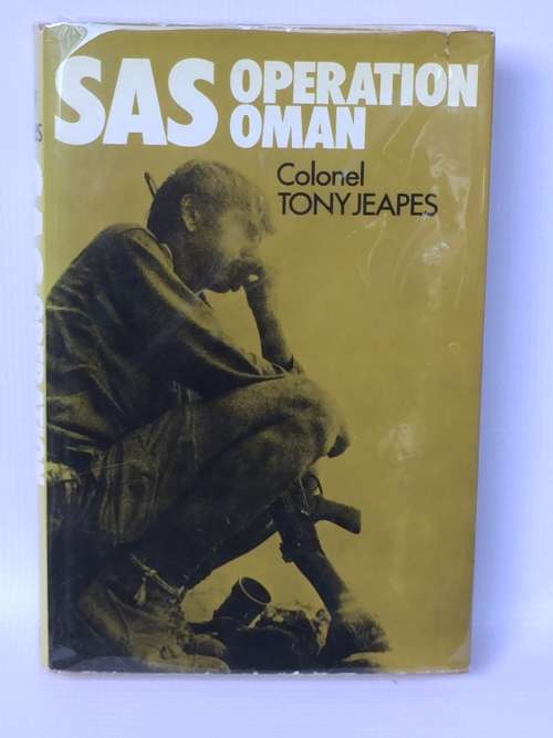 SAS: Operation Oman by Colonel Tony Jeapes | Fourth in the Elite Unit Series