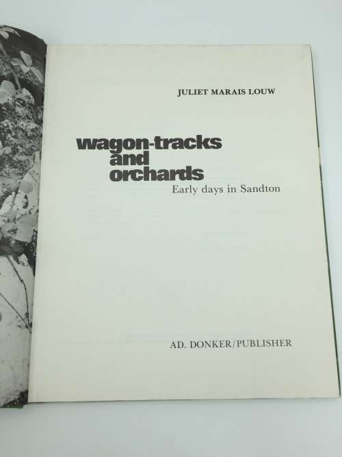 Wagon-Tracks and Orchards by Juliet Marais Louw | Signed