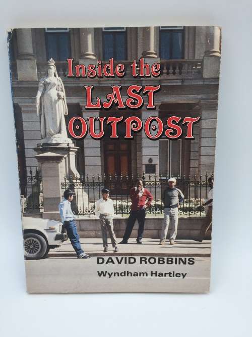 Inside the Last Outpost by David Robbins and Wyndham Hartley | First Edition