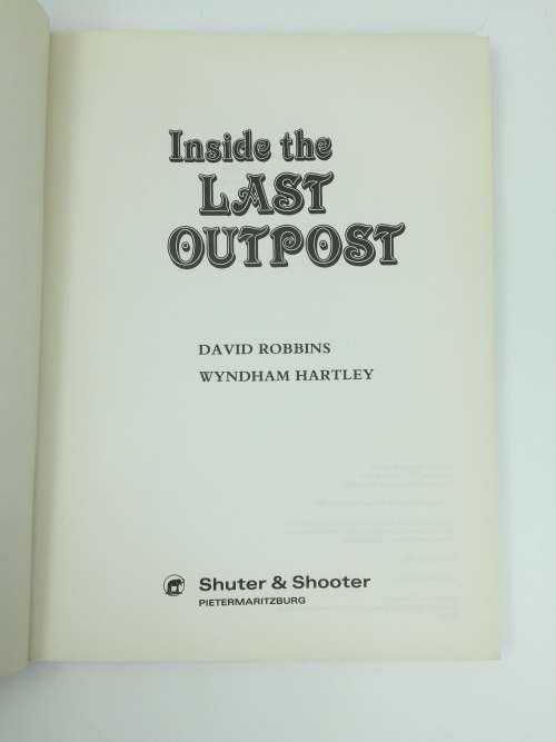 Inside the Last Outpost by David Robbins and Wyndham Hartley | First Edition