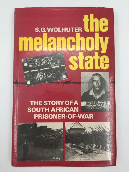 The Melancholy State by S G Wolhuter