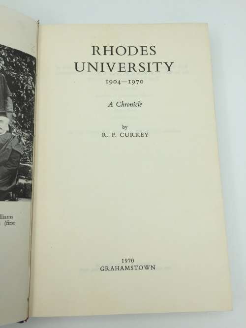 Rhodes University 1904 - 1970 by R F Currey