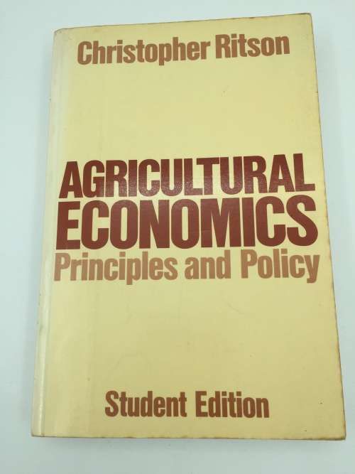 Agricultural Economics Principles and Policy by Christopher Ritson | Student Edition