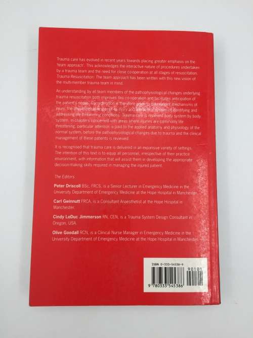 Trauma Resuscitation: The team approach by Peter A. Driscoll