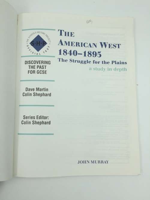 The American West 1840 - 1895 by Dave Martin and Colin Shephard | A Study in Depth