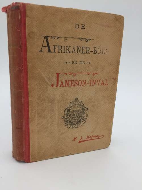 De Afrikaner-Boer en de Jameson-Inval - NJ Hofmeyr c1896