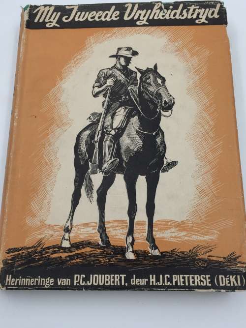 My Tweede Vryheidstryd - H J C Pieterse | Herinneringe van P.C.Joubert