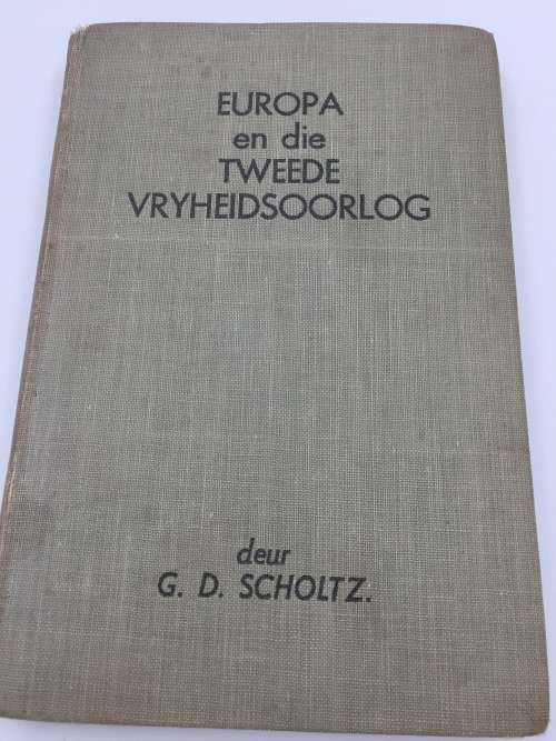 Europa en die Tweede Vryheidsoorlog deur G D Scholtz