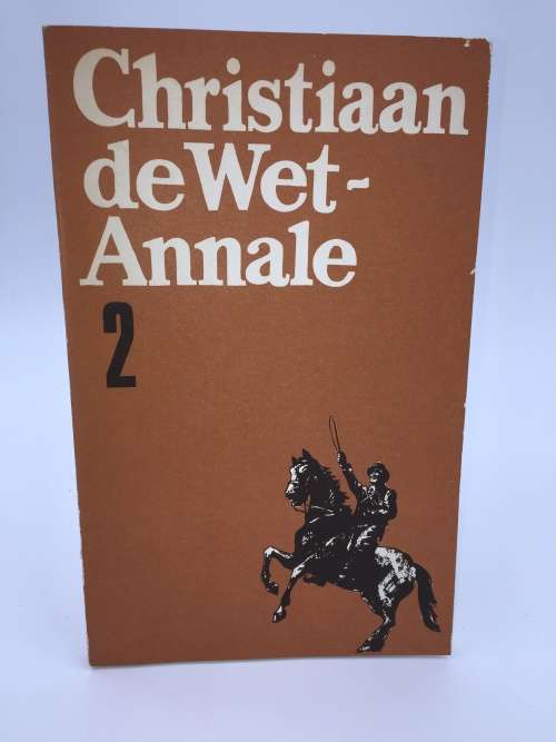 Christiaan De Wet Annale No 2 ~ Dagboek van Oskar Hintrager