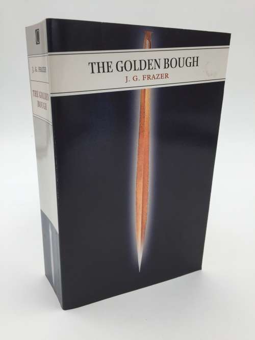 The Golden Bough by James George Frazier | A Study in Comparative Religion