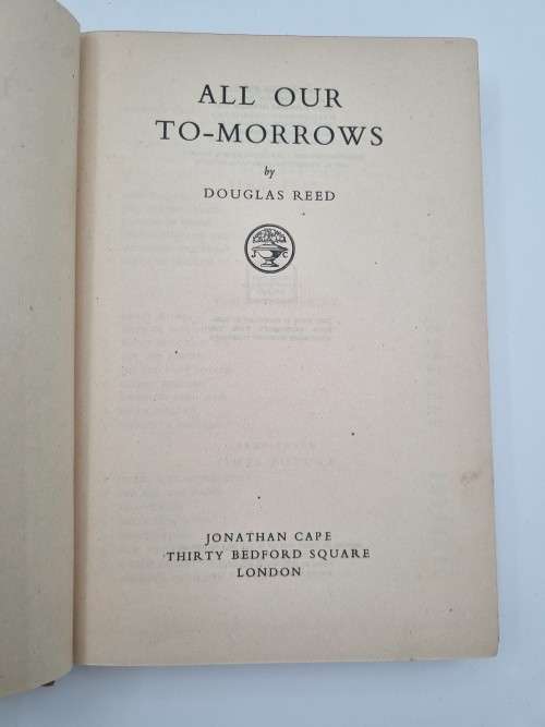 All Our To-morrows by Douglas Reed