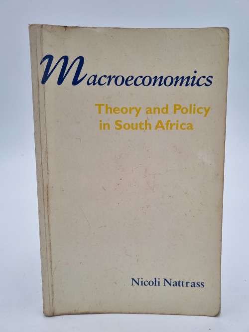 Macroeconomics by Nicoli Nattrass | Theory and Policy in South Africa