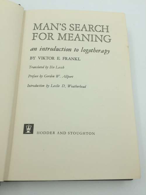 Man`s Search for Meaning: An Introduction to Logotherapy - Viktor E. Frankl 1968