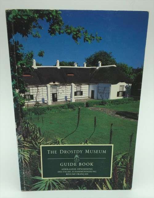 The Drostdy Museum: Guide Book | Swellendam