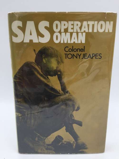SAS: Operation Oman by Colonel Tony Jeapes | Fourth in the Elite Unit Series