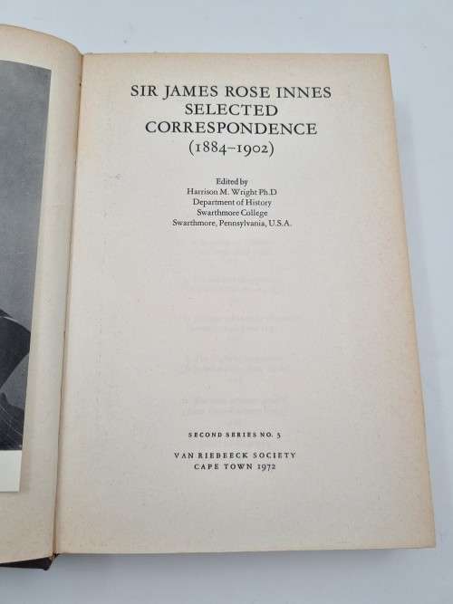 Sir James Rose Innes Selected Correspondence by Harrison M | VRS Second Series No 11 - 3