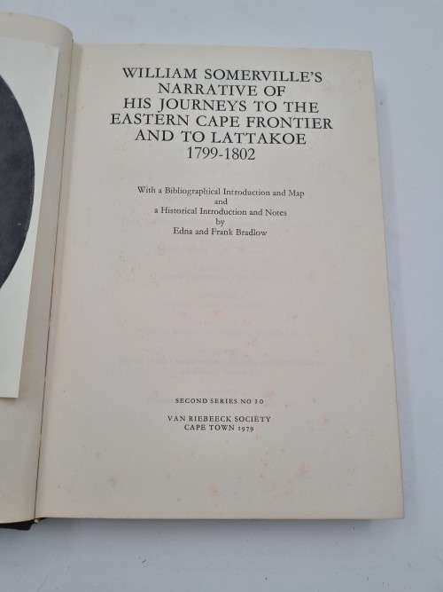 William Somerville`s Narrative of His Journeys to the Cape by Edna and Frank |VRS Second Series No10