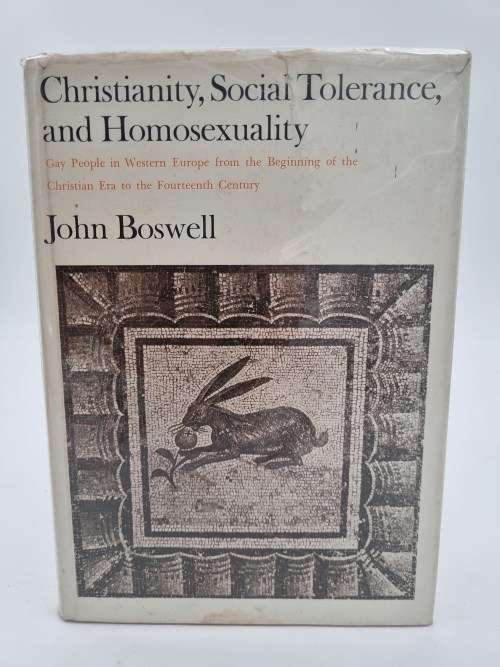 Christianity, Social Tolerance, and Homosexuality by John Boswell