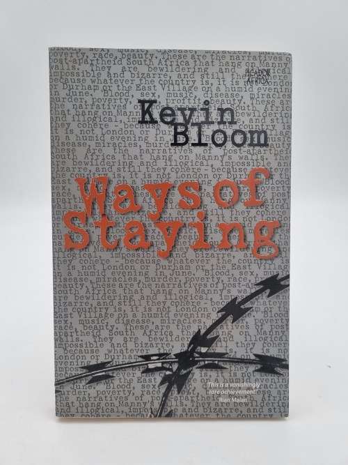 Ways of Staying by Kevin Bloom