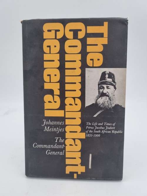 The Commandant - General by Johannes Meintjes