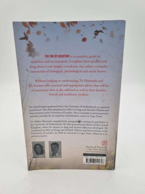 The End of Addiction by Dr Volker Hitzeroth and Dr Liezl Kramer