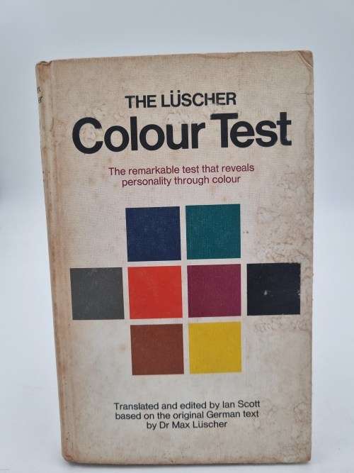 The Luscher Colour Test by Ian Scott