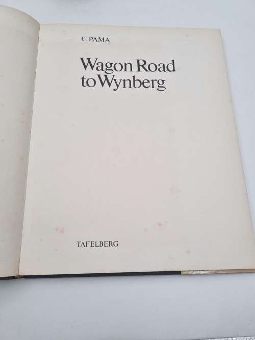 Wagon Road to Wynberg by C Pama | First Edition