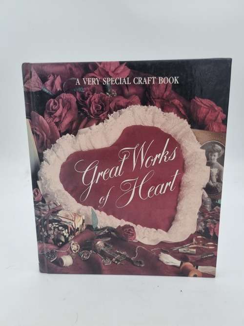 A Very Craft Book Great Works of Heart by Anne Childs