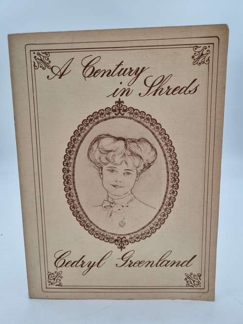 A Century in Shreds ~ Cedryl Greenland | Signed